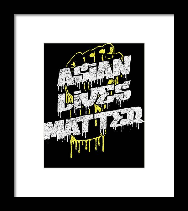 Asian Lives Matter Framed Print featuring the digital art AAPI Support Awareness - Asian Lives Matter by Mercoat UG Haftungsbeschraenkt