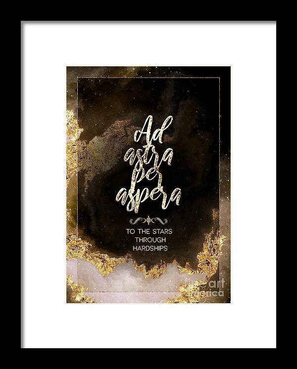Inspiration Framed Print featuring the painting Ad Astra Per Aspera Gold Motivational Art n.0026 by Holy Rock Design