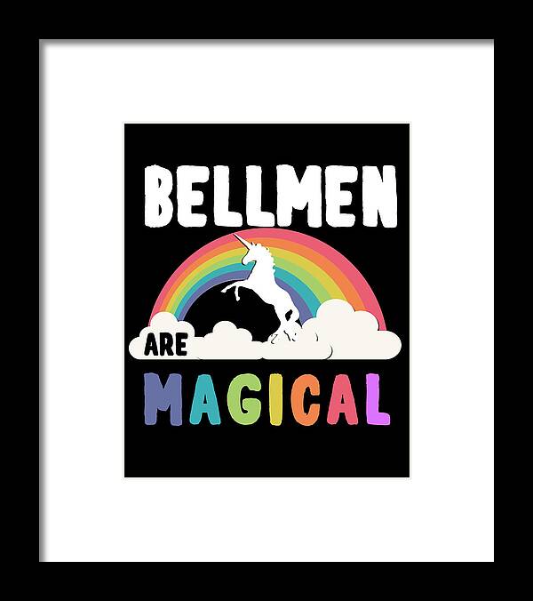 Funny Framed Print featuring the digital art Bellmen Are Magical by Flippin Sweet Gear