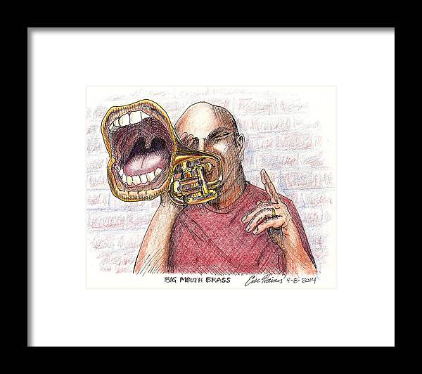 Big Framed Print featuring the drawing Big Mouth Brass by Eric Haines