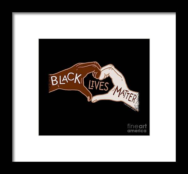 Black Lives Matter Framed Print featuring the digital art Black Lives Matters - Heart Hands by Laura Ostrowski