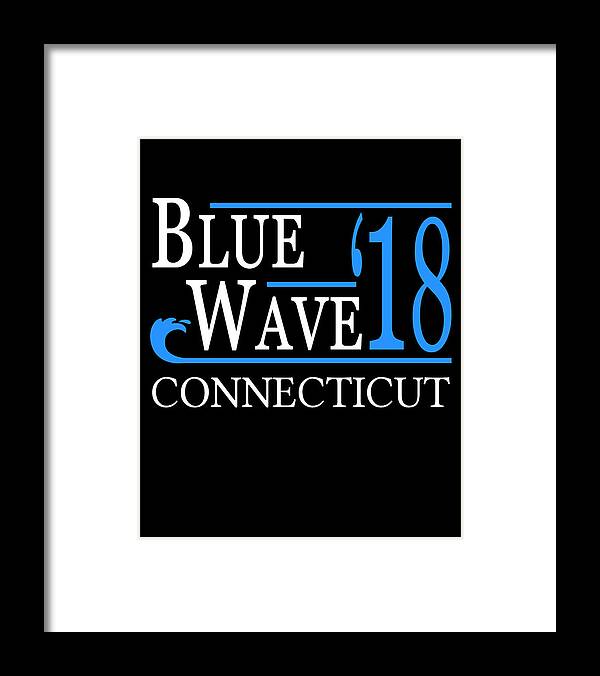 Election Framed Print featuring the digital art Blue Wave CONNECTICUT Vote Democrat by Flippin Sweet Gear