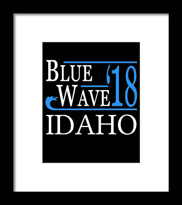 Election Framed Print featuring the digital art Blue Wave IDAHO Vote Democrat by Flippin Sweet Gear