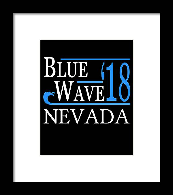 Election Framed Print featuring the digital art Blue Wave NEVADA Vote Democrat by Flippin Sweet Gear
