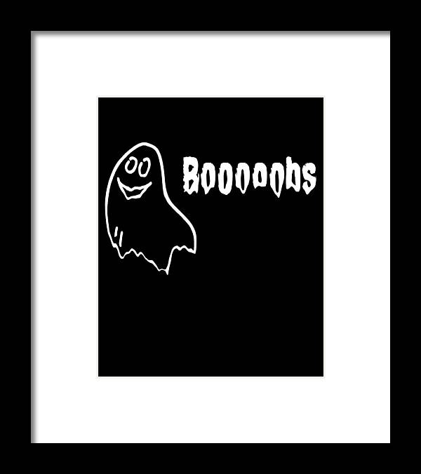 Cool Framed Print featuring the digital art Booooobs Boo Halloween Ghost by Flippin Sweet Gear