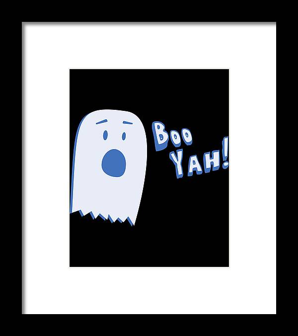 Cool Framed Print featuring the digital art Booyah Funny Halloween Ghost by Flippin Sweet Gear