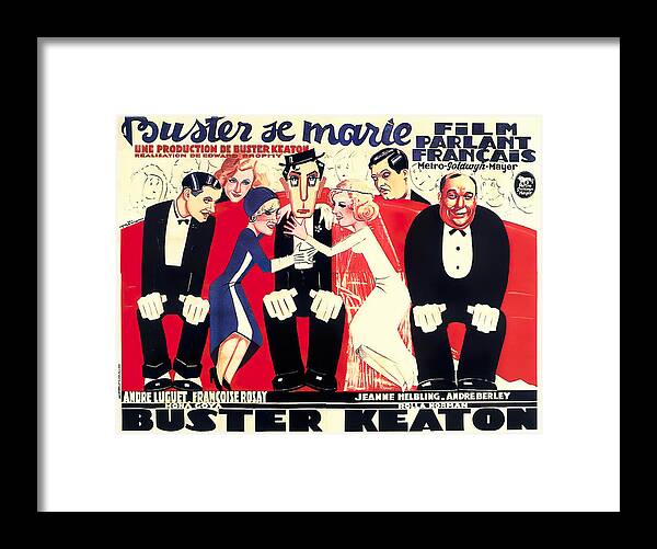 Buster Keaton Framed Print featuring the mixed media ''Buster se Marie'', with Buster Keaton, 1931 by Movie World Posters