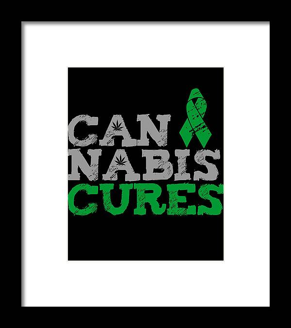 Funny Framed Print featuring the digital art Cannabis Cures THC 420 CBD by Flippin Sweet Gear
