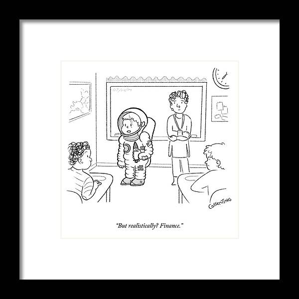 “but Realistically? Finance.” Career Day Framed Print featuring the drawing Career Day by Amelia Cossentino