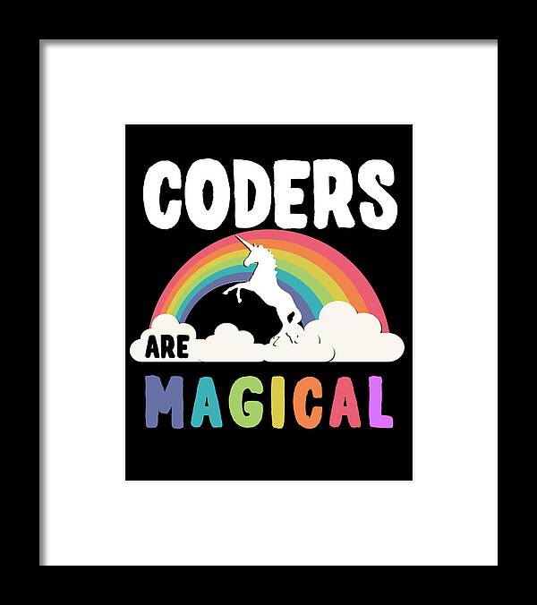 Funny Framed Print featuring the digital art Coders Are Magical by Flippin Sweet Gear