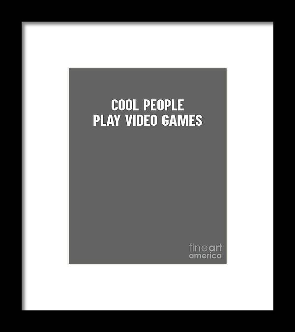  Pc Framed Print featuring the tapestry - textile Cool people play video games by Luke Kelly
