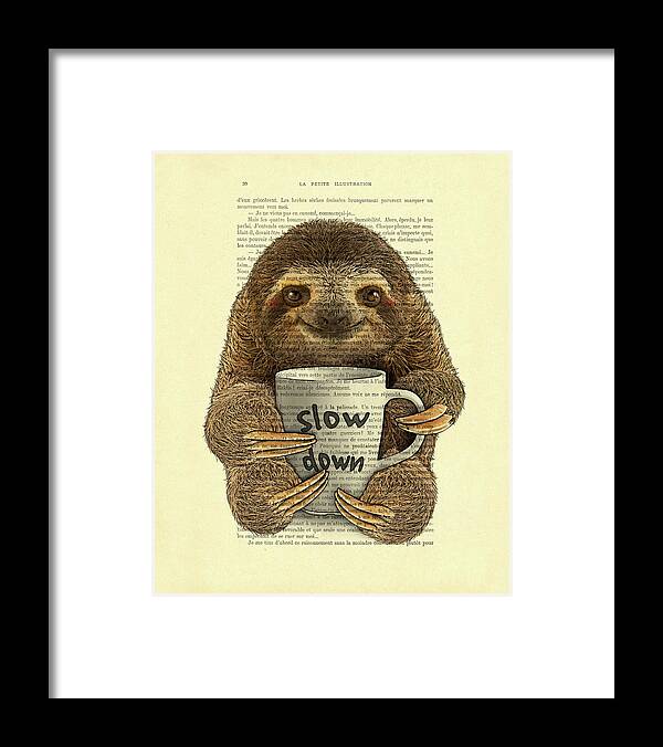Sloth Framed Print featuring the digital art Cute baby sloth with coffee mug Slow down quote by Madame Memento