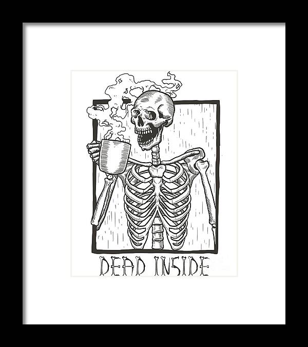 Cool Framed Print featuring the digital art Dead Inside Skeleton Coffee Halloween Meme by Flippin Sweet Gear