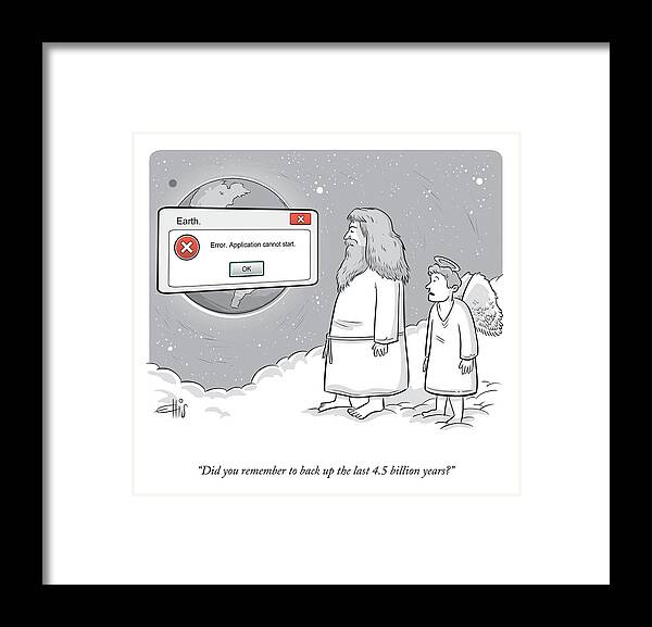 Did You Remember To Back Up The Last 4.5 Billion Years? Framed Print featuring the drawing Did You Remember To Back Up? by Ellis Rosen