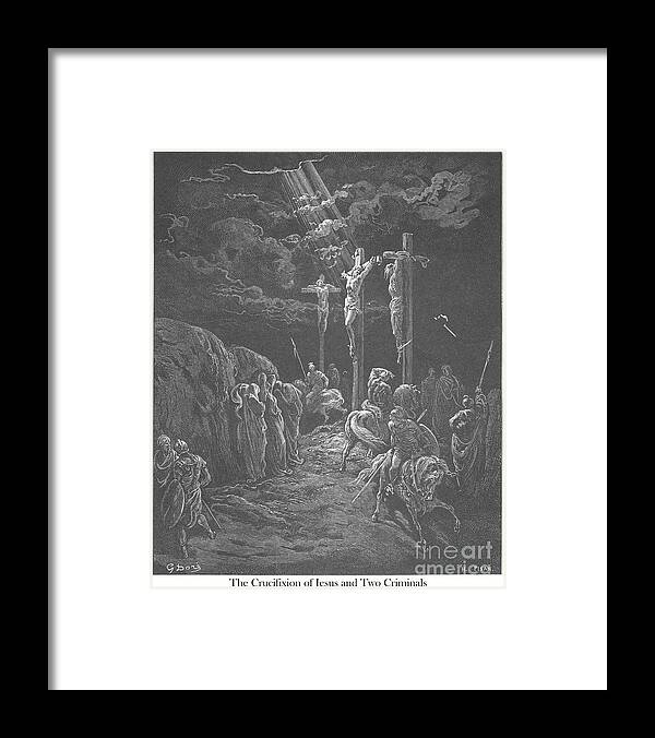 Crucifixion Framed Print featuring the photograph Engraving of The Crucifixion of Jesus by Gustave Dore w1 by Historic illustrations