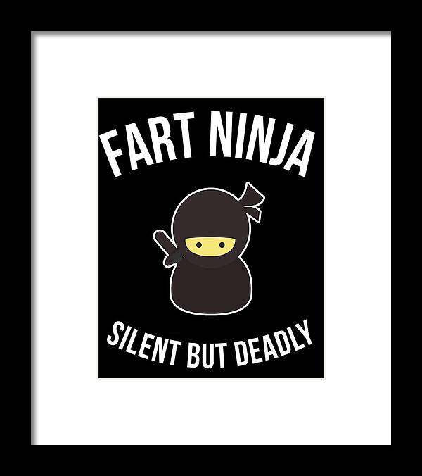 Funny Framed Print featuring the digital art Fart Ninja Silent But Deadly by Flippin Sweet Gear