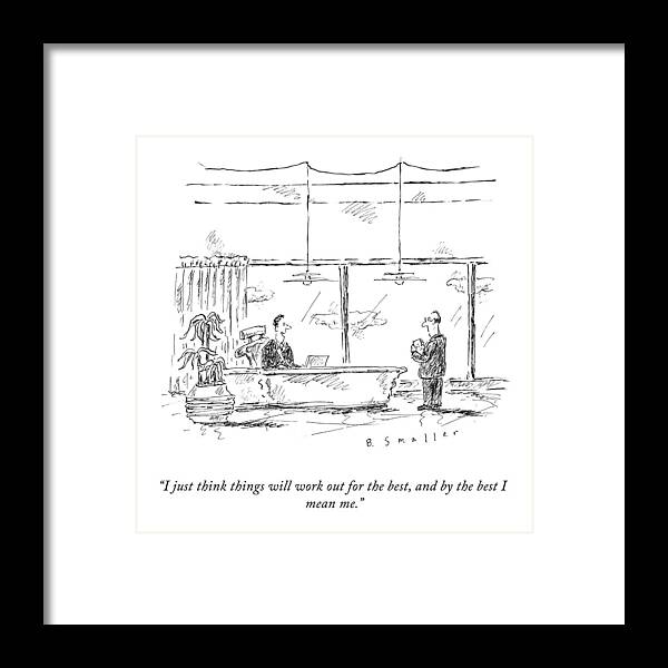 i Just Think Things Will Work Out For The Best Framed Print featuring the drawing For The Best by Barbara Smaller