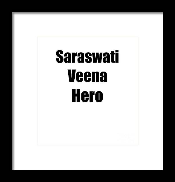 Saraswati Veena Framed Print featuring the digital art Funny Saraswati Veena Hero Musician Gift Instrument Player Present by Jeff Creation
