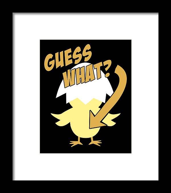 Cool Framed Print featuring the digital art Guess What Chicken Butt Funny by Flippin Sweet Gear