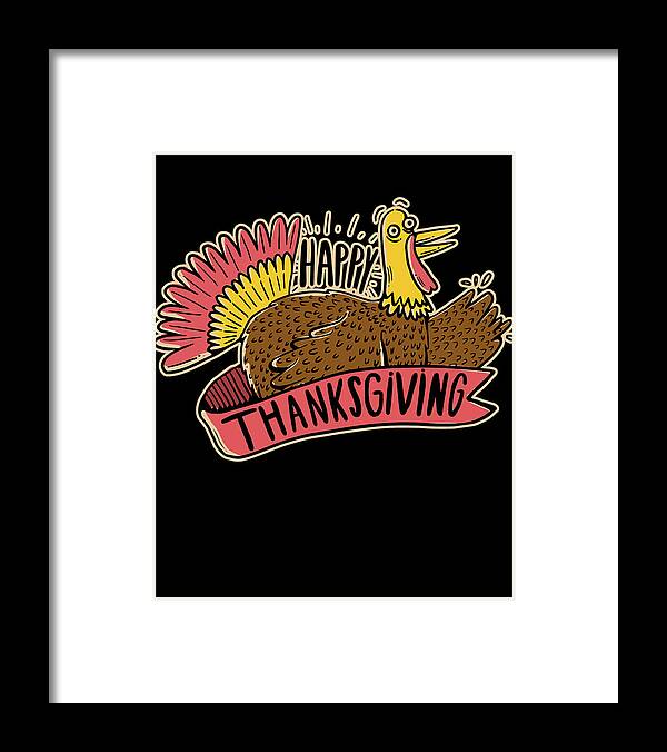 Thanksgiving 2023 Framed Print featuring the digital art Happy Thanksgiving by Flippin Sweet Gear