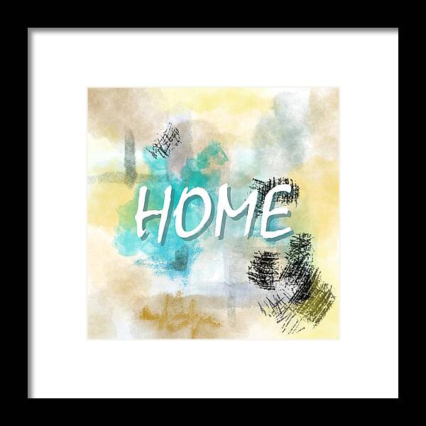 Home Sweet Home Framed Print featuring the digital art Home Sweet Home Abstract 68 by Lucie Dumas
