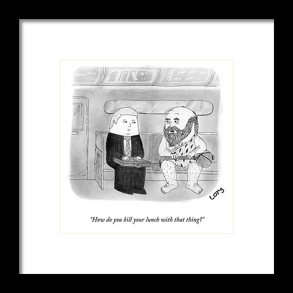 A26441 Framed Print featuring the drawing How Do You Kill Your Lunch? by Lars Kenseth