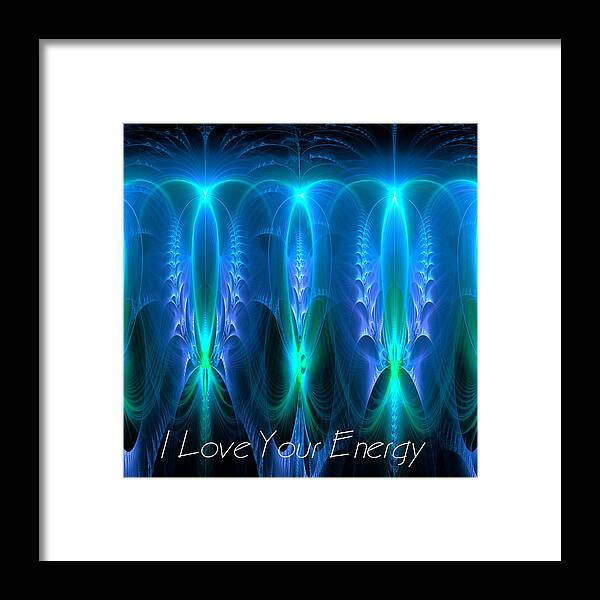 Fractal Framed Print featuring the digital art I Love Your Energy by Mary Ann Benoit
