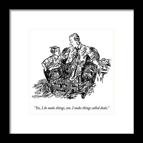 Deals Framed Print featuring the drawing I Make Deals by William Hamilton
