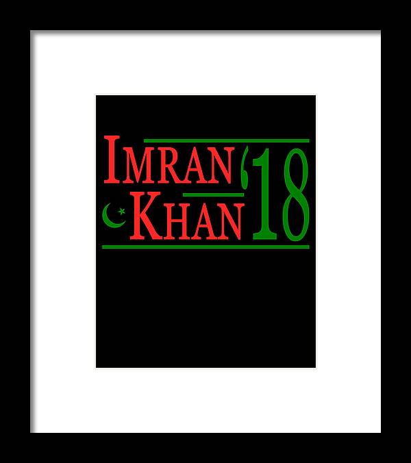 Funny Framed Print featuring the digital art Imran Khan PTI 2018 Pakistan by Flippin Sweet Gear