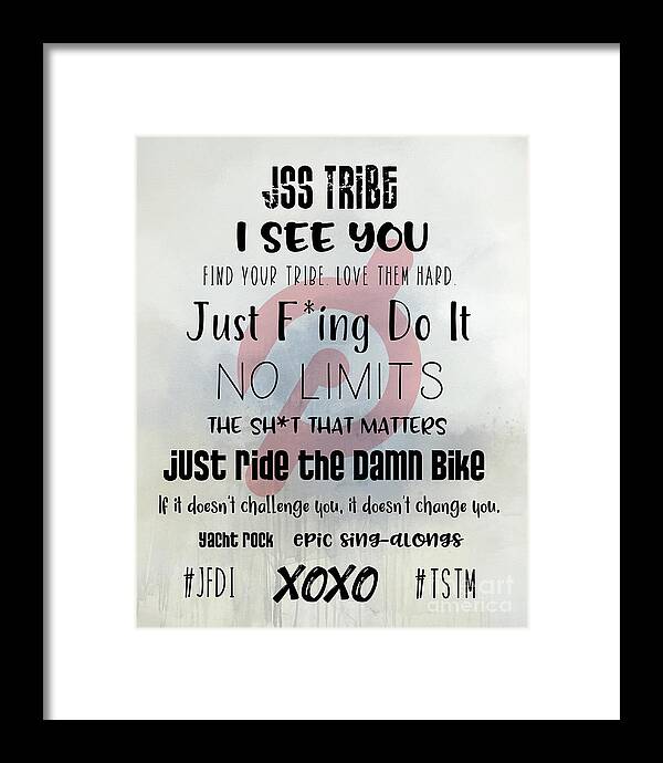 Jss Tribe Sayings Framed Print featuring the digital art JSS Tribe Motivational Poster by Jayne Carney