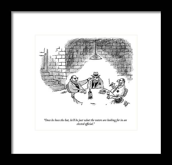 “once He Loses The Hat Framed Print featuring the drawing Just What The Voters Are Looking For by Frank Cotham