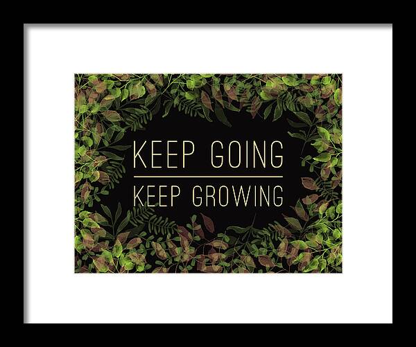 Inspirational Framed Print featuring the painting Keep Going by Bonnie Bruno