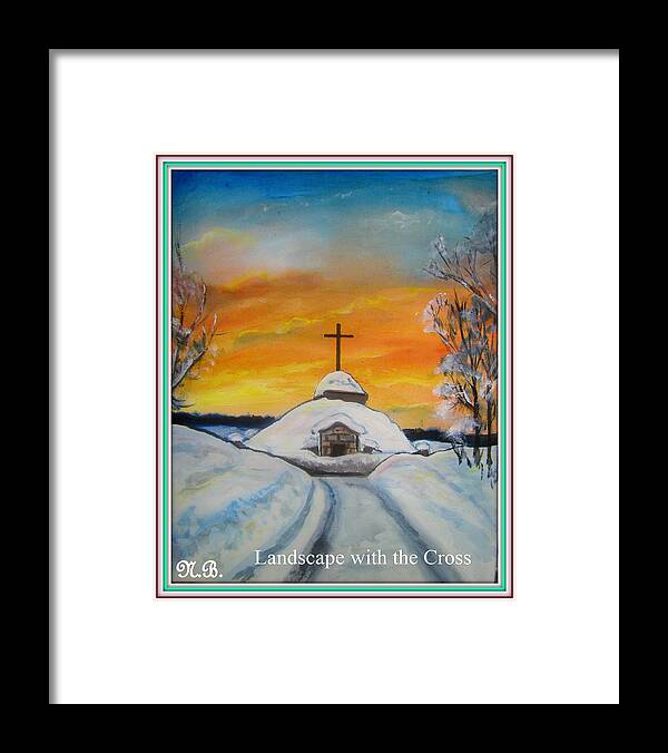Cross Framed Print featuring the painting Landscape with the Cross by Nadia Birru