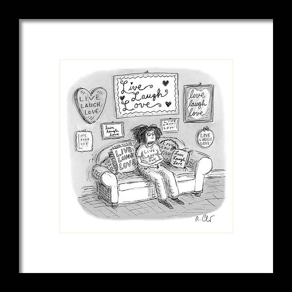 Captionless Framed Print featuring the drawing Live Laugh Love by Roz Chast