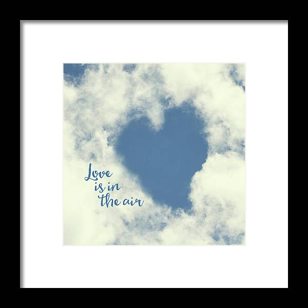 Heart Framed Print featuring the photograph Love is in the Air by Peggy Collins