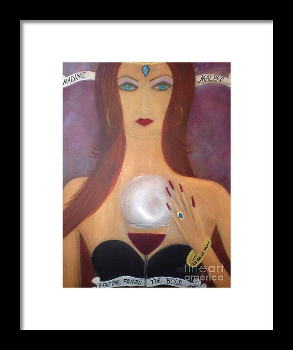 Malbec Framed Print featuring the painting Madame Malbec Fortune Favors the Bold by Artist Linda Marie