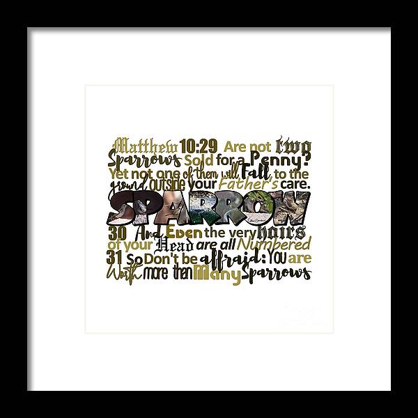 Matthew 10 29 Framed Print featuring the photograph Matthew 10 Sparrow Big Letter Word Art by Colleen Cornelius