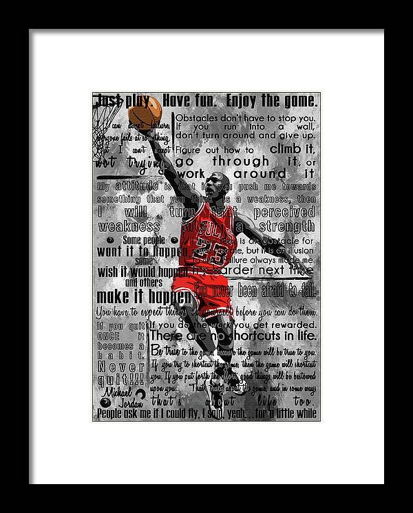 Michael Jordan Framed Print featuring the painting Michael Air Jordan Motivational Inspirational Independent Quotes 2 by Diana Van