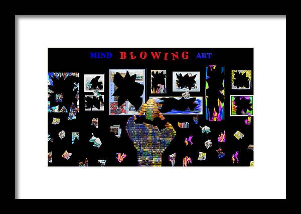 Mind-blowing Art Framed Print featuring the digital art Mind Blowing Art by Ronald Mills
