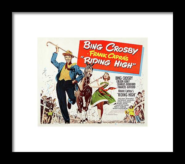 Riding Framed Print featuring the mixed media Movie poster for ''Riding High'', with Bing Crosby, 1950 by Movie World Posters