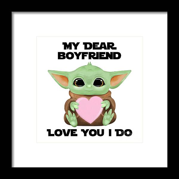 Boyfriend Framed Print featuring the digital art My Dear Boyfriend Love You I Do Cute Baby Alien Sci-Fi Movie Lover Valentines Day Heart by Jeff Creation
