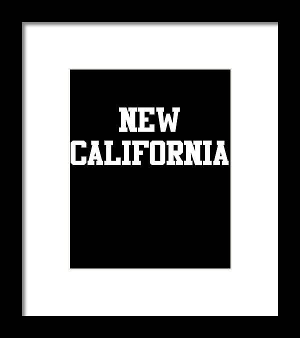 Funny Framed Print featuring the digital art New California by Flippin Sweet Gear