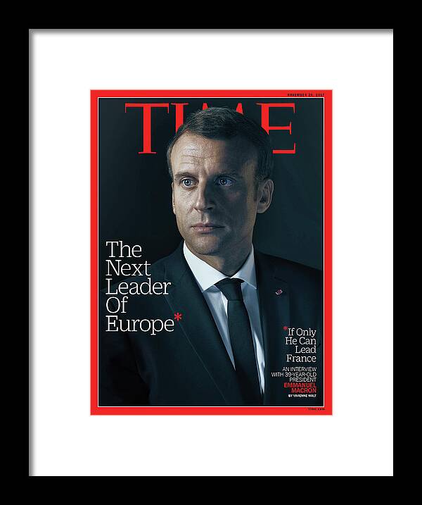 Emmanuel Macron Framed Print featuring the photograph Next Leader of Europe - Emmanuel Macron by Photograph by Nadav Kander for TIME