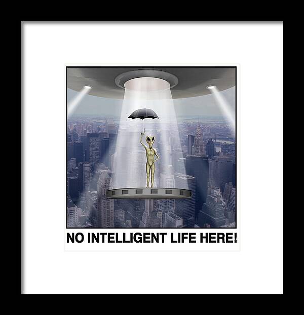 T-shirt Framed Print featuring the photograph No Intelligent Life Here 2020 by Mike McGlothlen