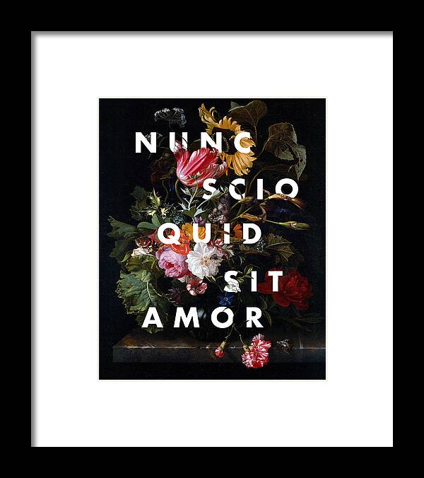 Nunc Scio Quid Sit Amor Quote Print Framed Print featuring the digital art Nunc Scio Quid Sit Amor by Georgia Clare