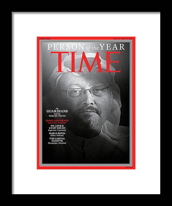2018 Person Of The Year Framed Print featuring the photograph 2018 Person of the Year The Guardians Jamal Khashoggi by Photograph by Moises Saman Magnum Photos for TIME
