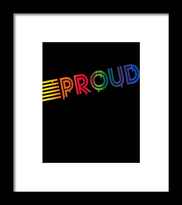 Liquidletterscontest Framed Print featuring the digital art Retro Proud Rainbow Gay Pride Dripping Paint by Flippin Sweet Gear