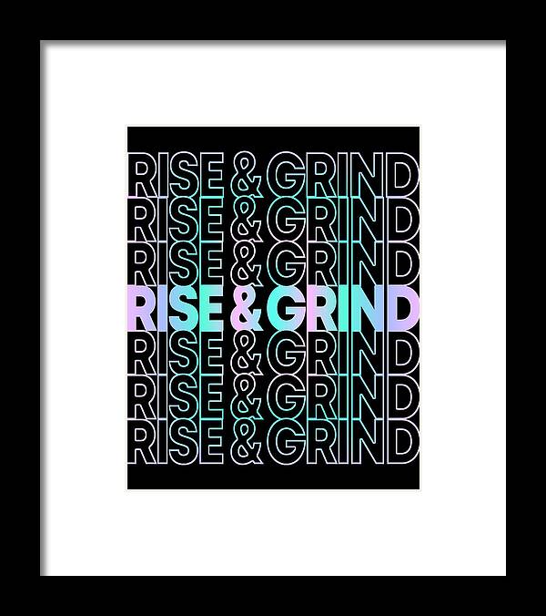 Skateboarding Framed Print featuring the digital art Rise and Grind by Flippin Sweet Gear