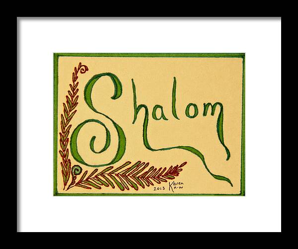 Shalom Framed Print featuring the drawing Shalom by Karen Nice-Webb