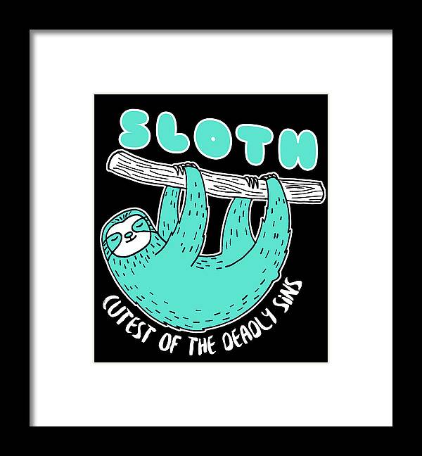 Sloth Funny Framed Print featuring the digital art Sloth Cutest Of The Deadly Sins by Jacob Zelazny